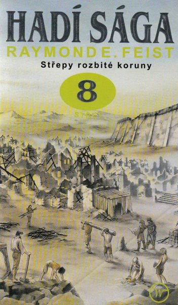 Feist, Raymond E.: STŘEPY ROZBITÉ KORUNY 2