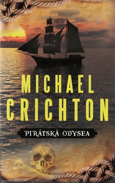 Crichton, Michael: PIRÁTSKÁ ODYSEA