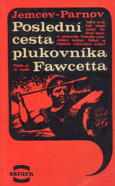 Jemcev, Michail: POSLEDNÍ CESTA PLUKOVNÍKA FAWCETTA
