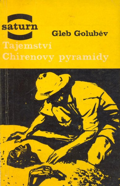Goluběv, Gleb: TAJEMSTVÍ CHIRENOVY PYRAMIDY