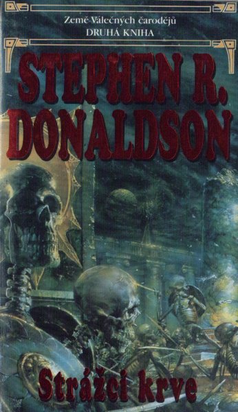Donaldson, Stephen: STRÁŽCI KRVE