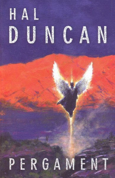Duncan, Hal: PERGAMENT