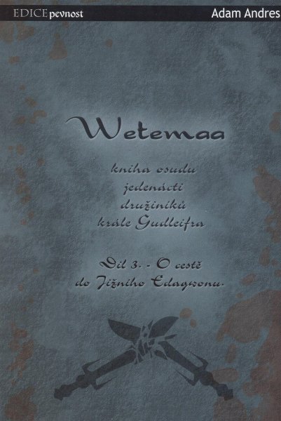 Andres, Adam: WETEMAA 3