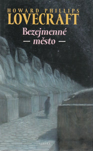 Lovecraft, H.P.: BEZEJMENNÉ MĚSTO