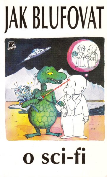 Neff, Ondřej: JAK BLUFOVAT O SCI-FI