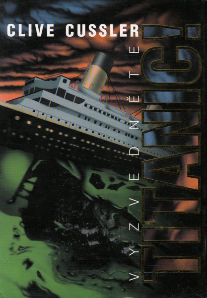 Cussler, Clive: VYZVEDNĚTE TITANIC!
