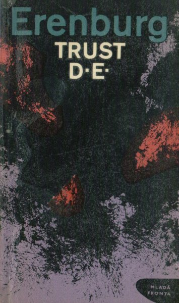Erenburg, Ilja: TRUST D.E.