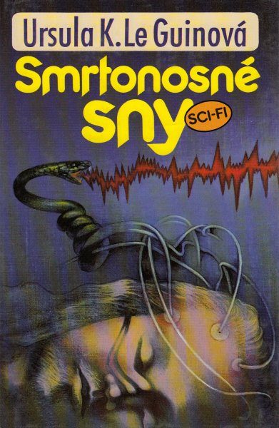 LeGuin, Ursula.: SMRTONOSNÉ SNY