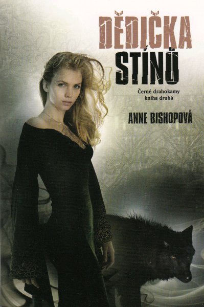 Bishopová, Anne: DĚDIČKA STÍNU
