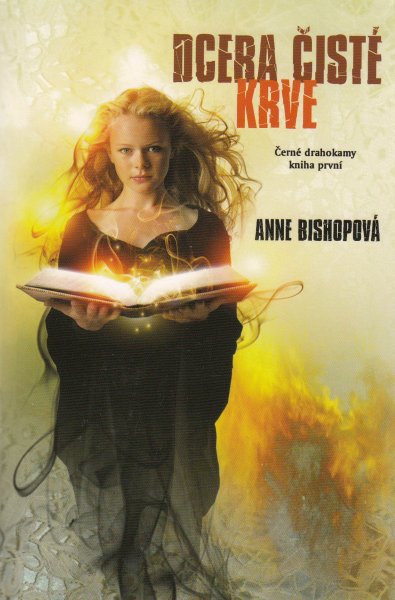 Bishopová, Anne: DCERA ČISTÉ KRVE