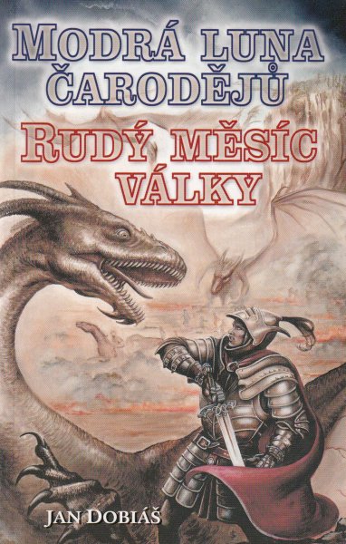 Dobiáš, Jan: MODRÁ LUNA ČARODĚJŮ / RUDÝ MĚSÍC VÁLKY