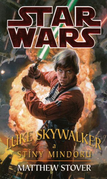 Stover, Matthew: LUKE SKYWALKER A STÍNY MINDORU