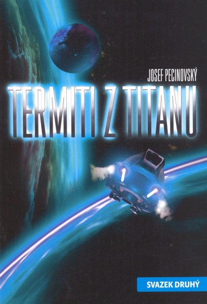 Pecinovský, Josef: TERMITI Z TITANU 2