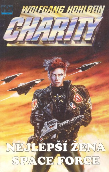 Hohlbein, Wolfgang: NEJLEPŠÍ ŽENA SPACE FORCE