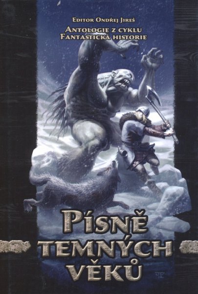 antologie: PÍSNĚ TEMNÝCH VĚKŮ