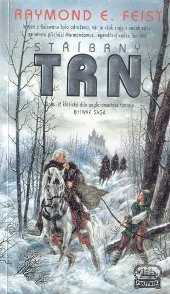 Feist, Raymond E.: STŘÍBRNÝ TRN
