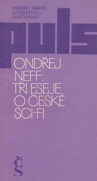 Neff, Ondřej: TŘI ESEJE O ČESKÉ SCI-FI