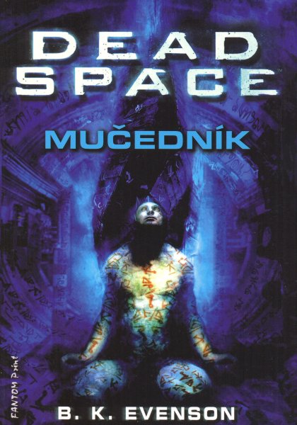 Evenson, B.K.: MUČEDNÍK