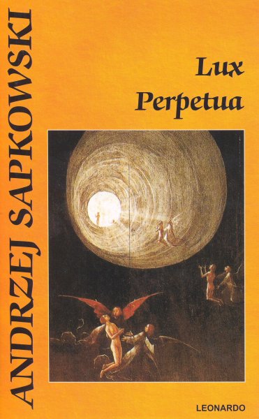 Sapkowski, Andrzej: LUX PERPETUA