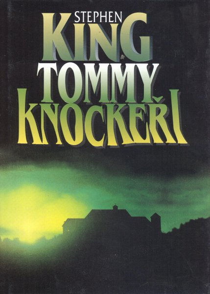 King, Stephen: TOMMYKNOCKEŘI