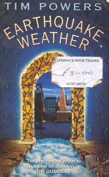 Powers, Tim: EARTHQUAKE WEATHER