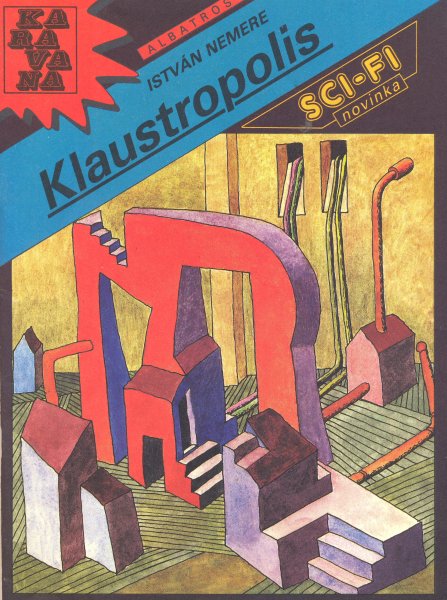 Nemere, István: KLAUSTROPOLIS