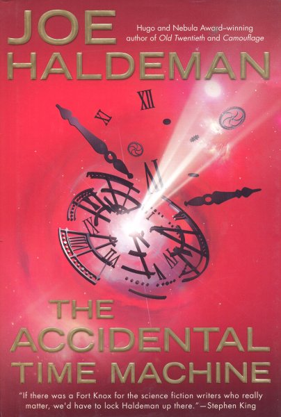 Haldeman, Joe: THE ACCIDENTAL TIME MACHINE