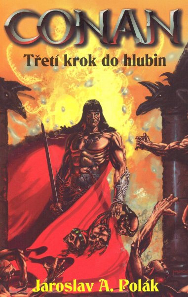 Polák, Jaroslav: CONAN A TŘETÍ KROK DO HLUBIN