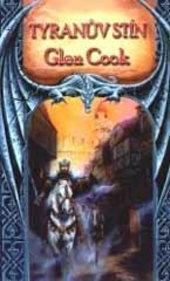 Cook, Glen: TYRANŮV STÍN