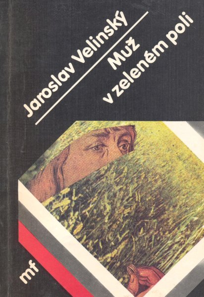 Velinský, Jaroslav: MUŽ V ZELENÉM POLI