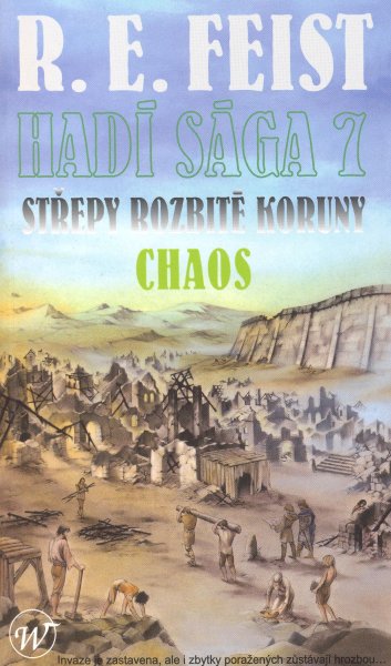 Feist, Raymond E.: STŘEPY ROZBITÉ KORUNY 1 - CHAOS