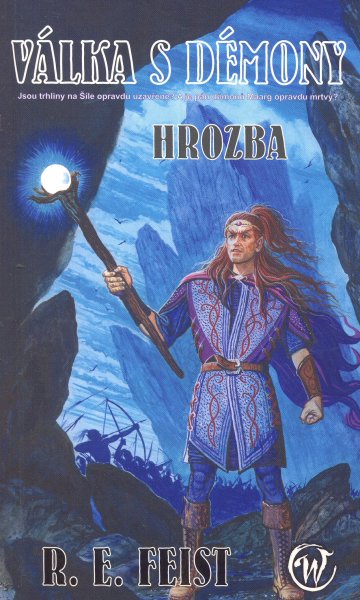 Feist, Raymond E.: HROZBA