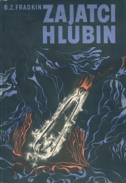 Fradkin, B.Z.: ZAJATCI HLUBIN