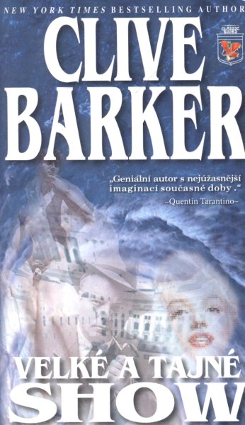 Barker, Clive: VELKÉ A TAJNÉ SHOW