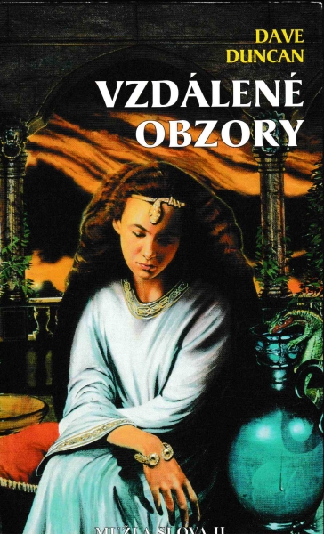 Duncan, Dave: VZDÁLENÉ OBZORY