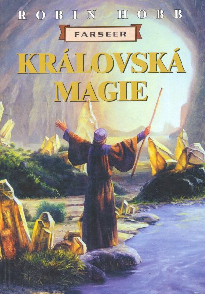 Hobb, Robin: KRÁLOVSKÁ MAGIE