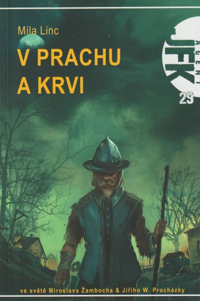 Linc, Míla: V PRACHU A KRVI