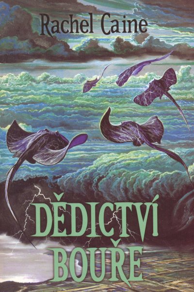 Caine, Rachel: DĚDICTVÍ BOUŘE