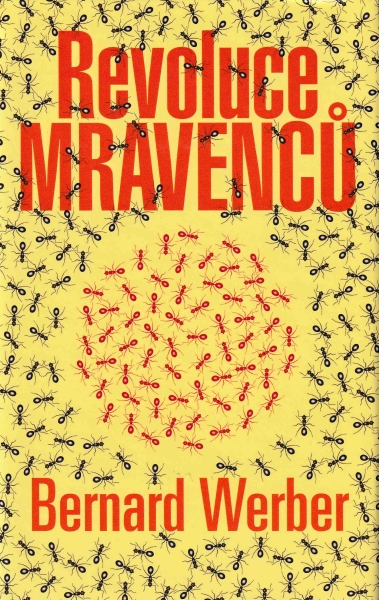 Werber, Bernard: REVOLUCE MRAVENCŮ