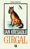 Křesadlo, Jan: GIRGAL