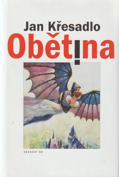 Křesadlo, Jan: OBĚTINA