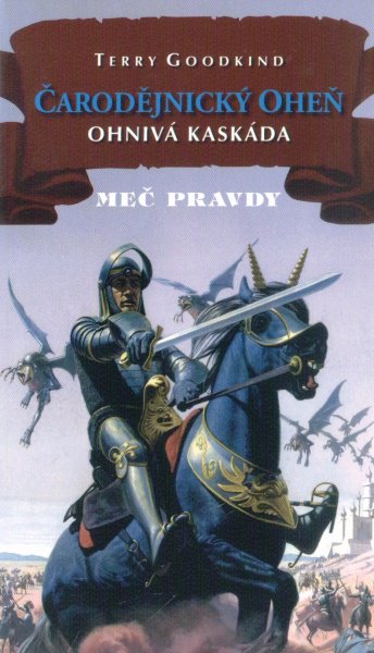 Goodkind, Terry: OHNIVÁ KASKÁDA