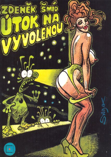 Šmíd, Zdeněk: ÚTOK NA VYVOLENOU (il. Kája Saudek)