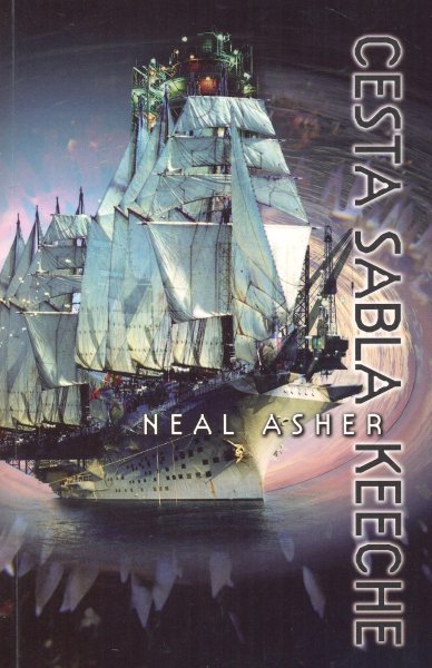 Asher, Neal: CESTA SABLA KEECHE