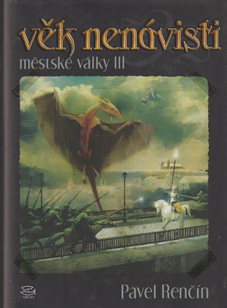 Renčín, Pavel: VĚK NENÁVISTI