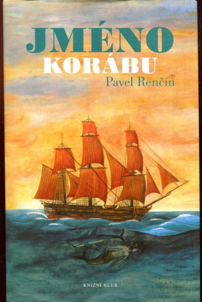 Renčín, Pavel: JMÉNO KORÁBU