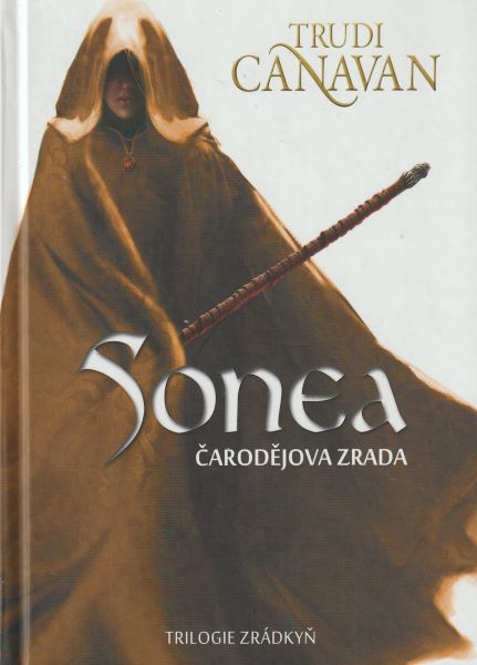 Canavan, Trudi: SONEA - ČARODĚJOVA ZRADA