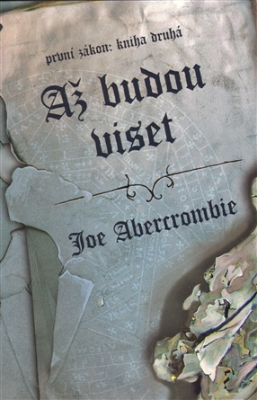 Abercrombie, Joe: AŽ BUDOU VISET