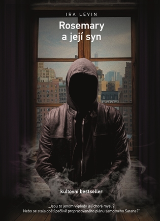 Levin, Ira: ROSEMARY A JEJÍ SYN