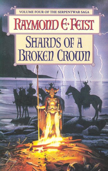 Feist, Raymond E.: SHARDS OF A BROKEN CROWN